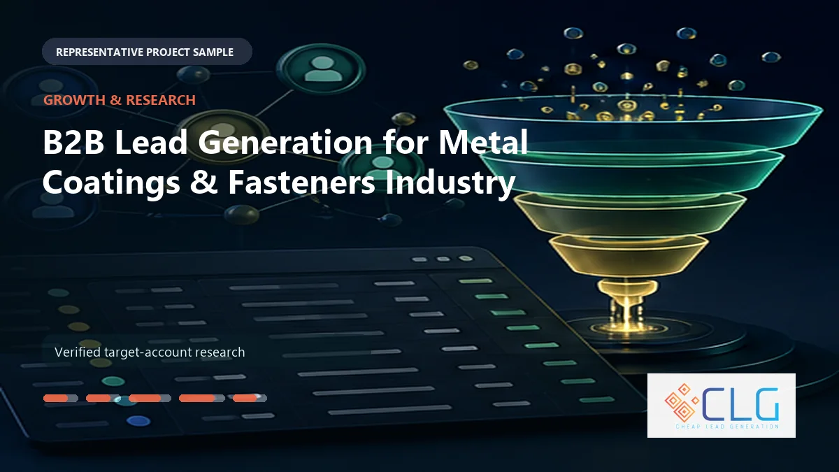 B2B Lead Generation for Metal Coatings & Fasteners Industry work sample by Cheap Lead Generation