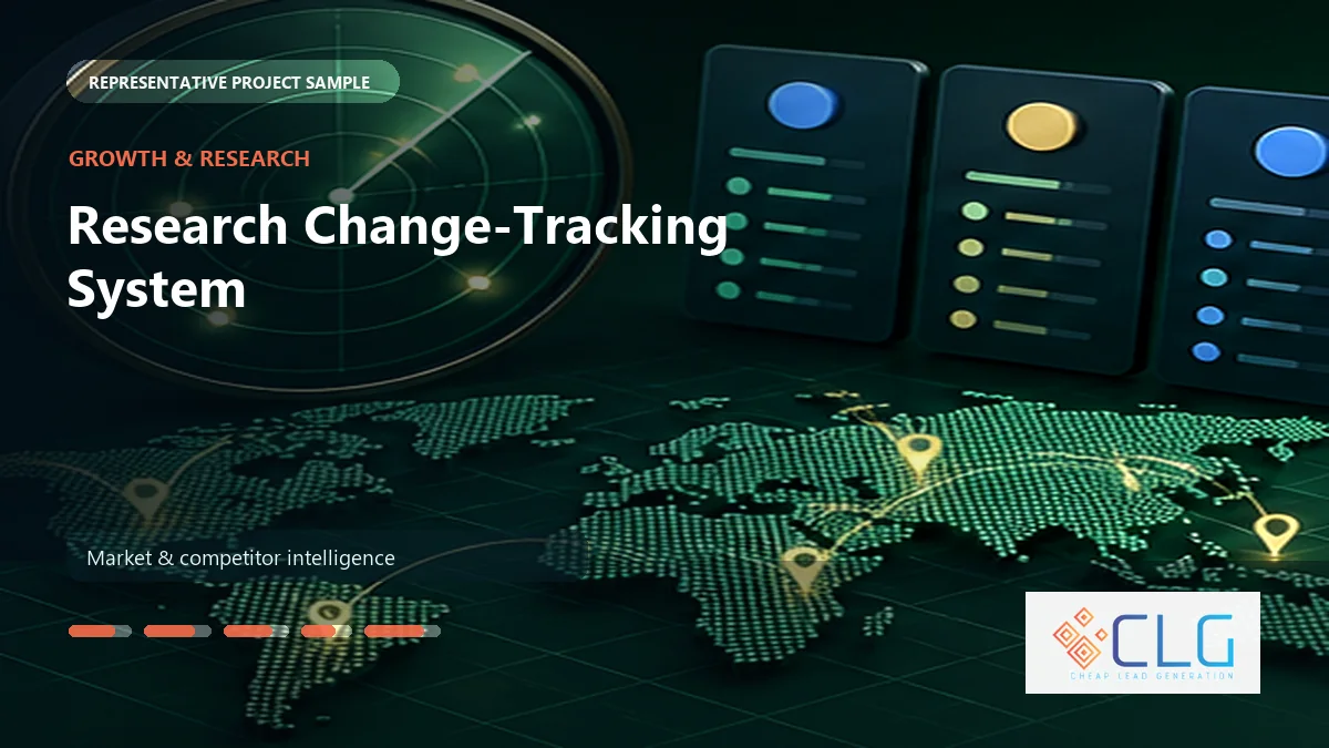 Research Change-Tracking System work sample by Cheap Lead Generation